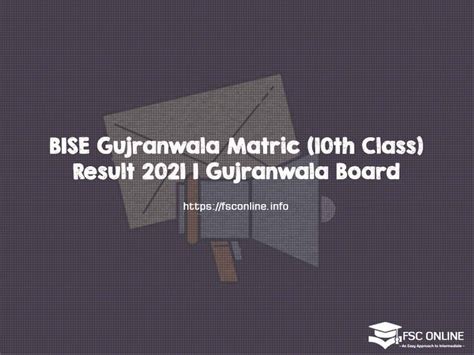 BISE Gujranwala 10th Class Result 2021 .